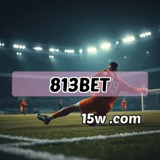 813bet.com Promoções